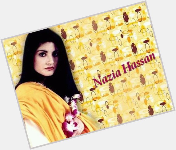 Happy Birthday 
Nazia Hasan was a pop icon April 1965    