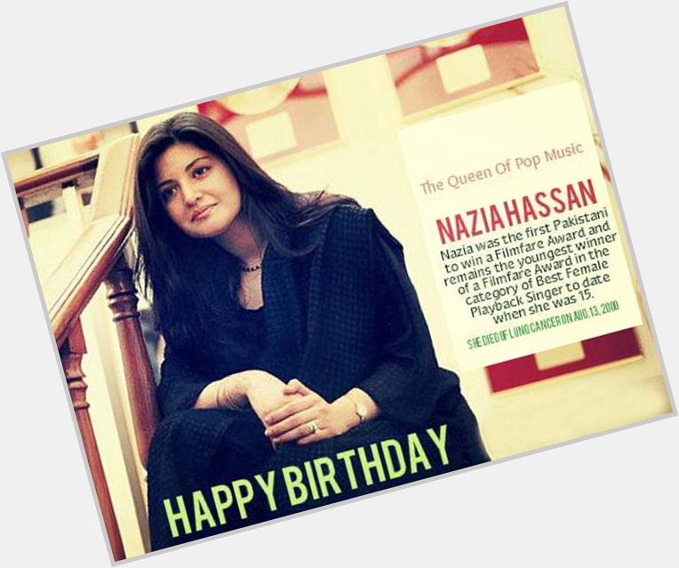 The divine voice of nazia hassan was all i used to listen, happy birthday pop diva.. 