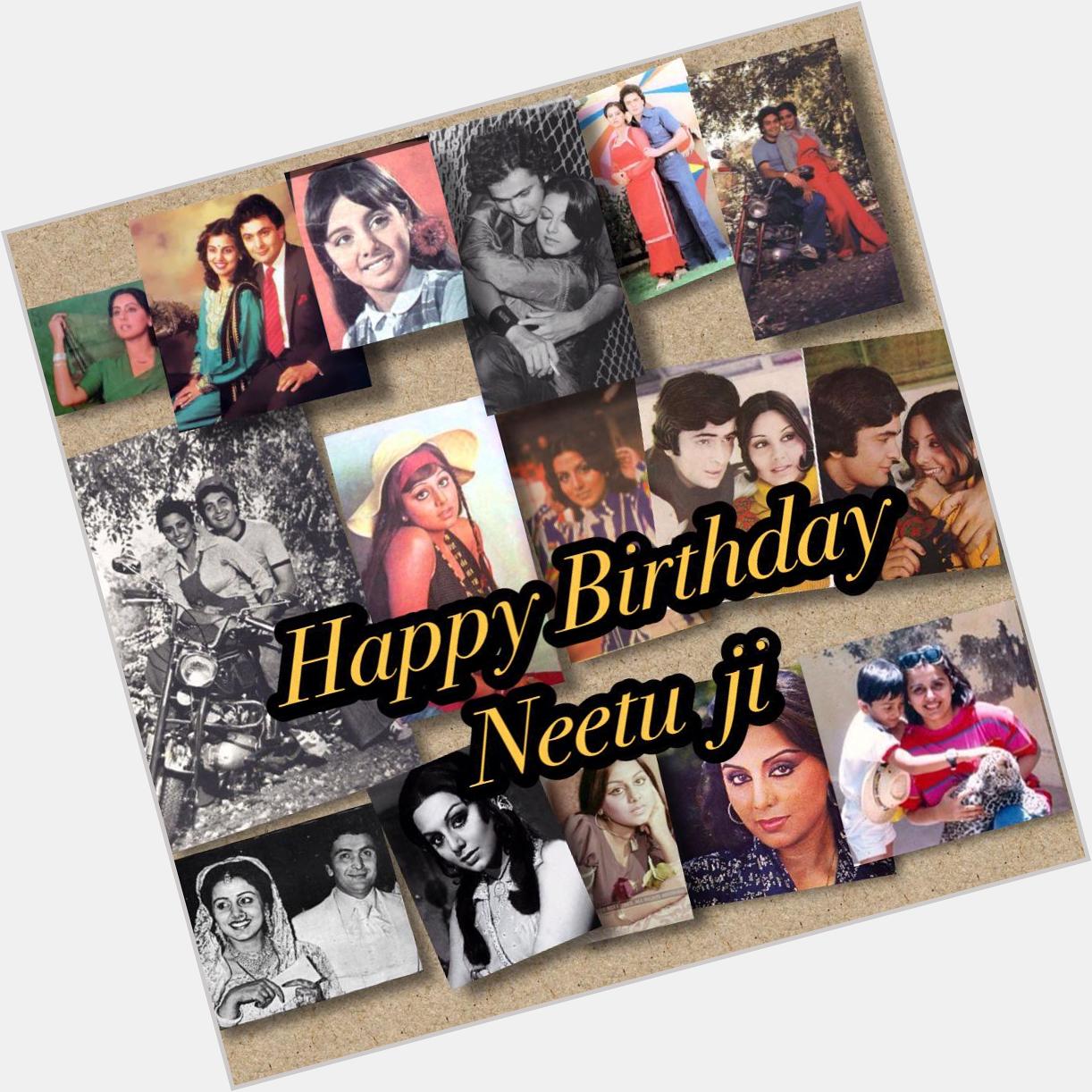 Happy Birthday to our fav Heroine Neetu Singh Kapoor ji 