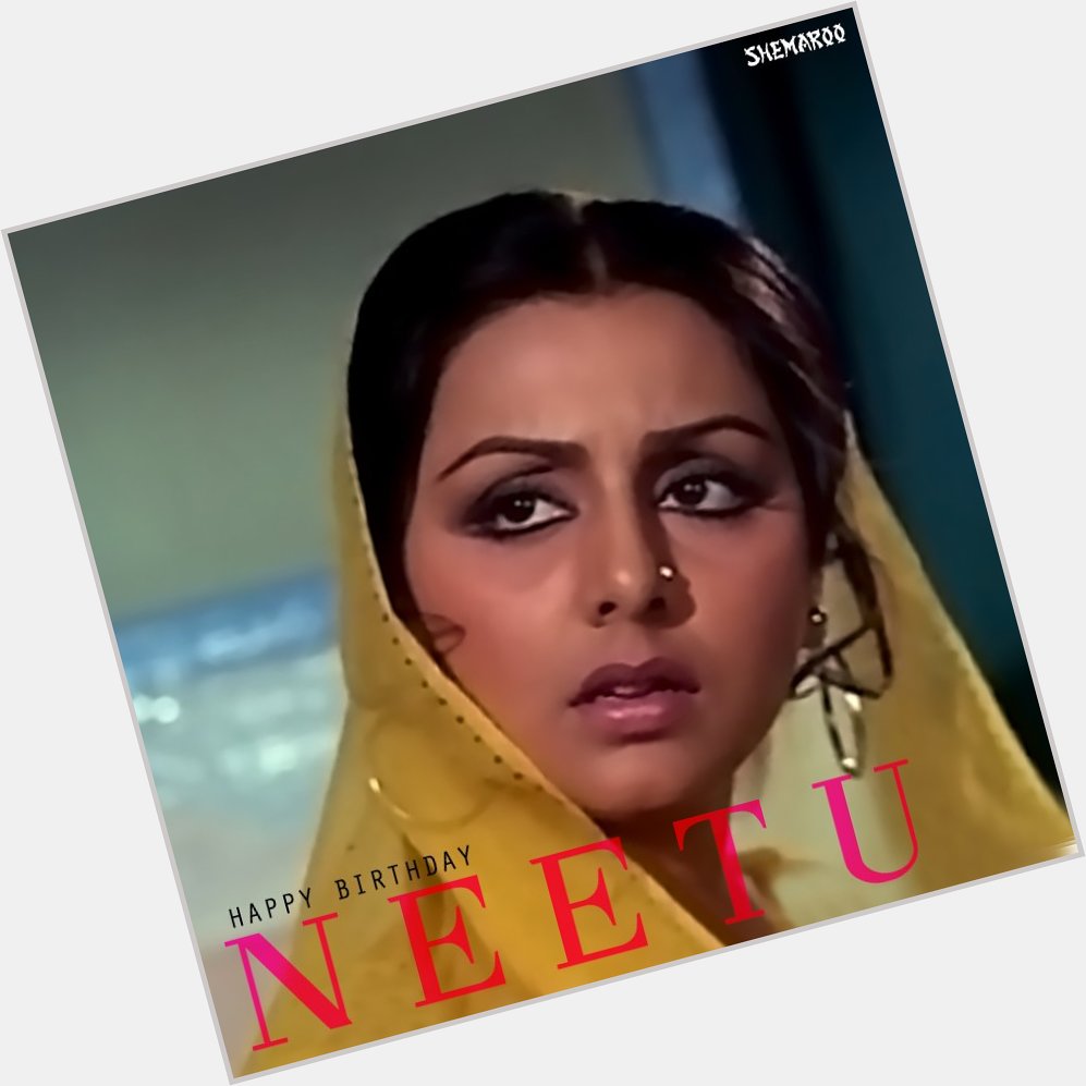 Wishing the very gorgeous Neetu Singh, A very Happy Birthday! 