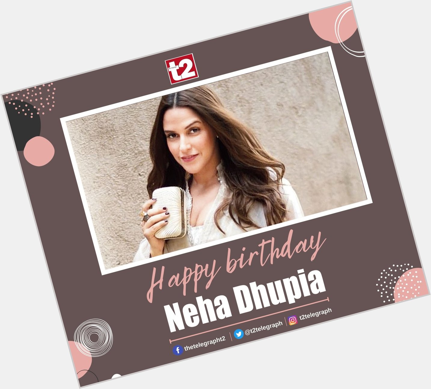 T2 wishes the articulate, spunky and soon mom-to-be Neha Dhupia a very happy birthday! 