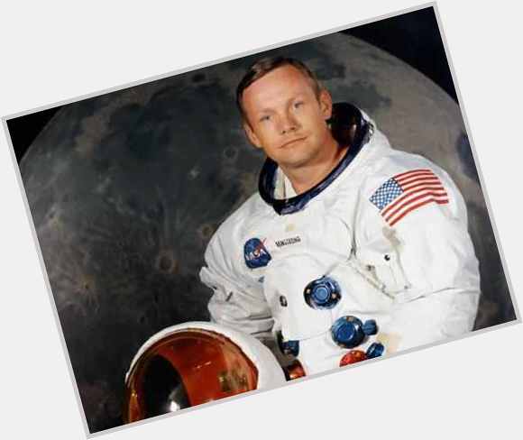Happy birthday Neil Armstrong r.I.p   