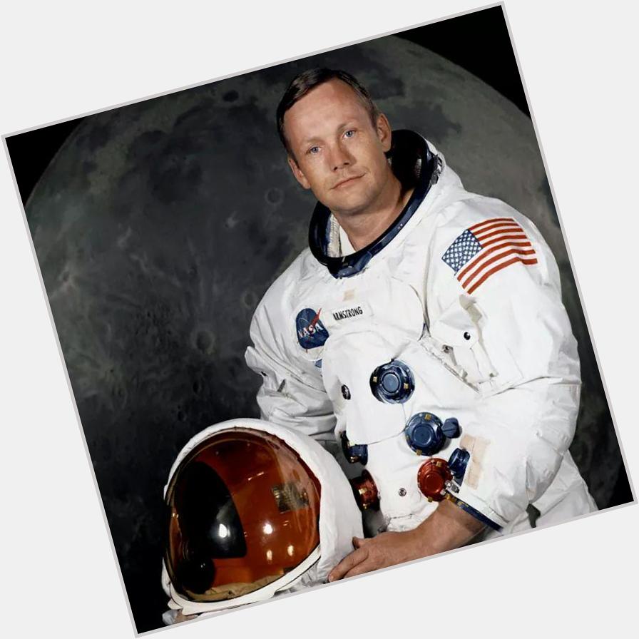 Happy Birthday to the first man to walk on the moon, Neil Armstrong. 