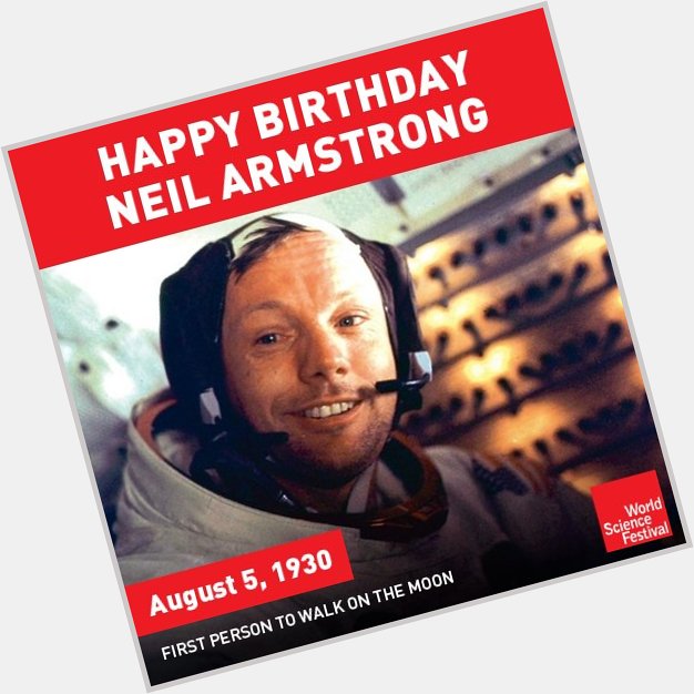 Happy birthday, Neil Armstrong!  