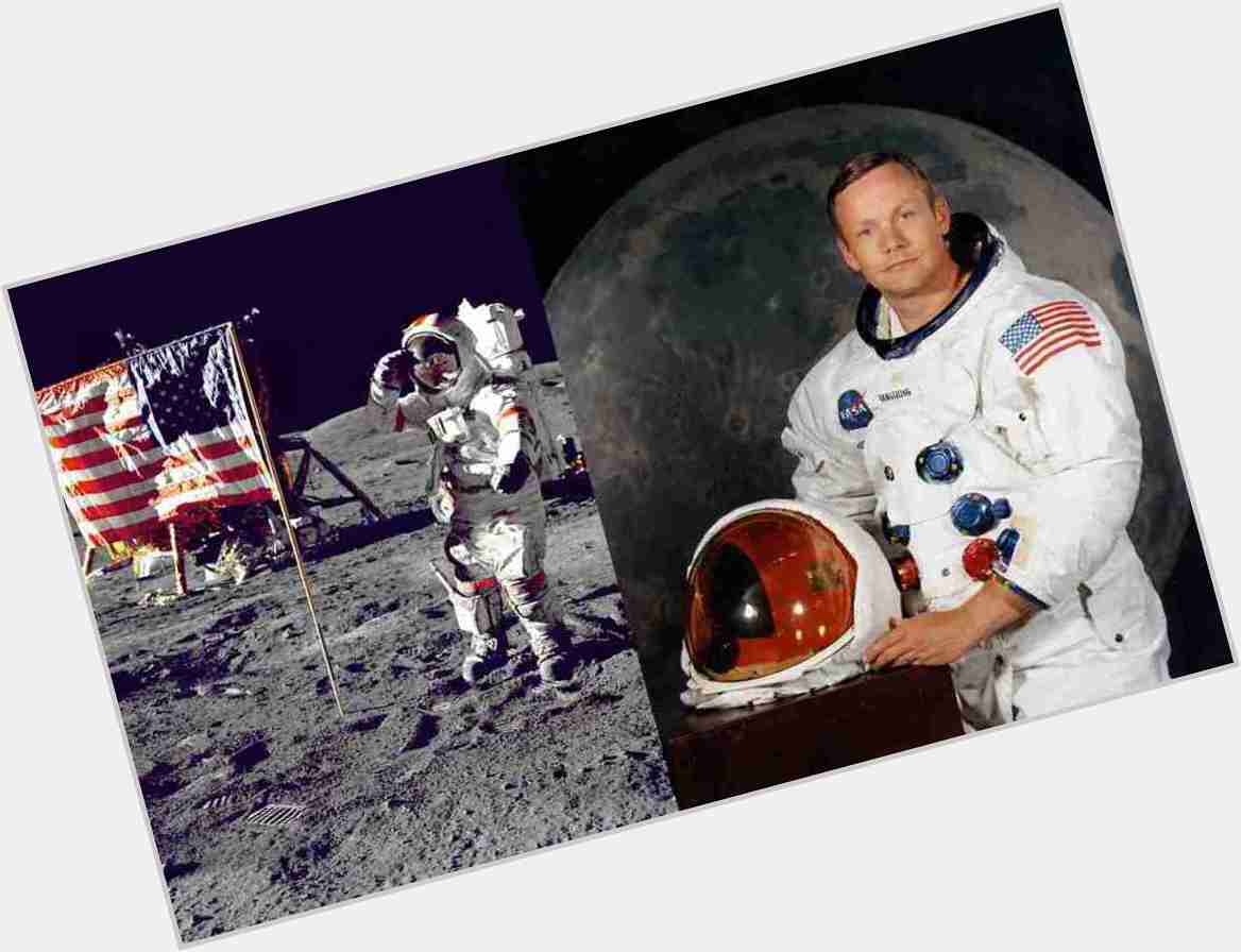 Happy birthday Neil Armstrong . Tonight we will see the moon, we will cheer you .  