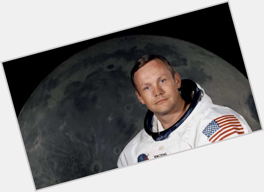 Happy Birthday to the first person ever to walk on the moon, Neil Armstrong! 