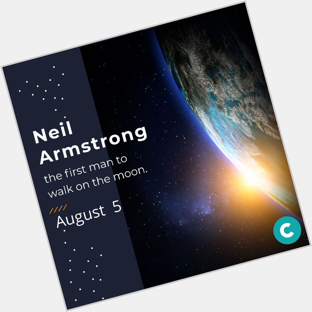 Happy birthday Neil Armstrong!
Do you know the date when he took the first step on the surface of the moon? 