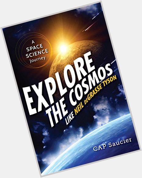 Happy birthday to of my book \"Explore the Cosmos Like Neil deGrasse Tyson:A Space Science Journey\" 