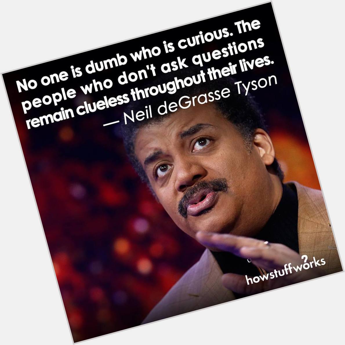 Howstuffworks
Happy birthday, Neil deGrasse Tyson! (born October 5, 1958) 
Read More:  