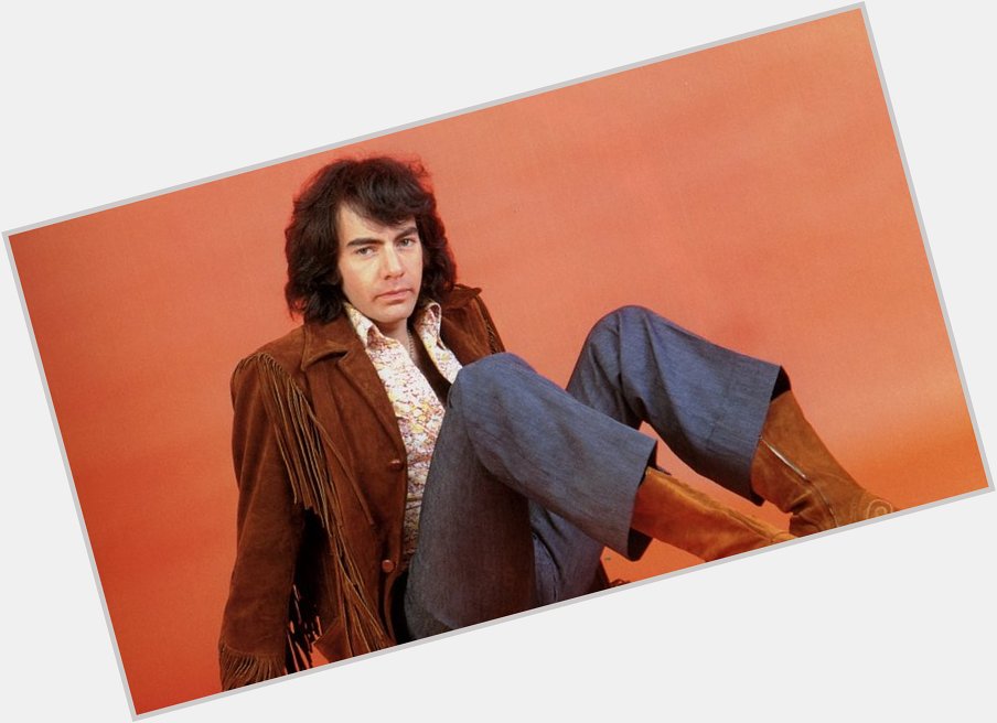 Happy 76th birthday Neil Diamond (Jan. 24) 