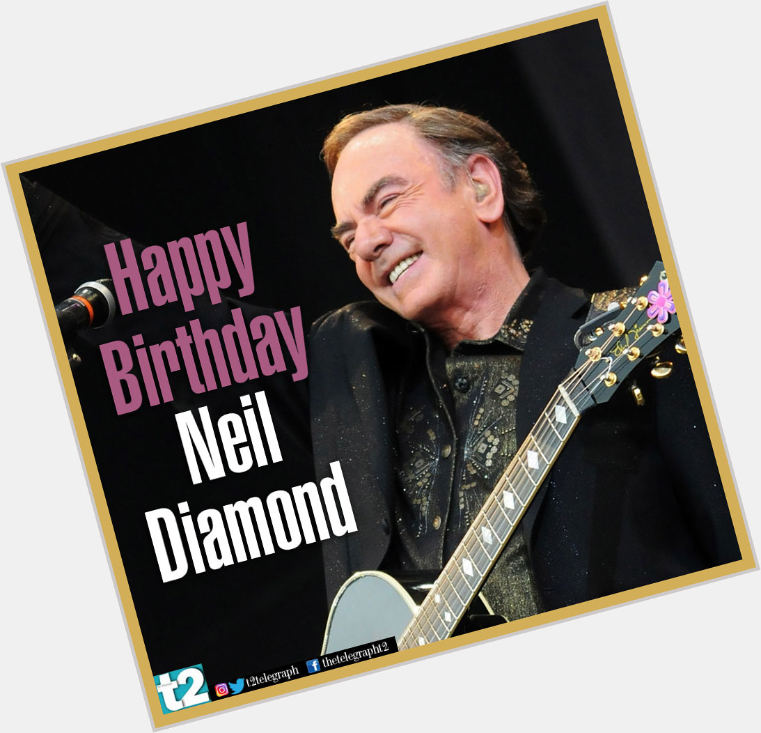 Sweet Caroline to Forever in Blue Jeans, happy birthday to the iconic singer-songwriter Neil Diamond. 