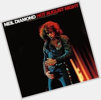 Today is Neil Diamond s 80th birthday. This was my first live concert. Happy birthday, Brother Love. 