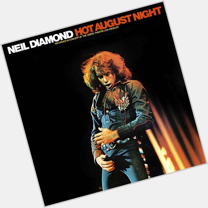 Happy Neil Diamond\s birthday! 