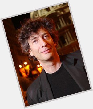 Happy Birthday to fantasy novelist and screenwriter Neil Gaiman!  