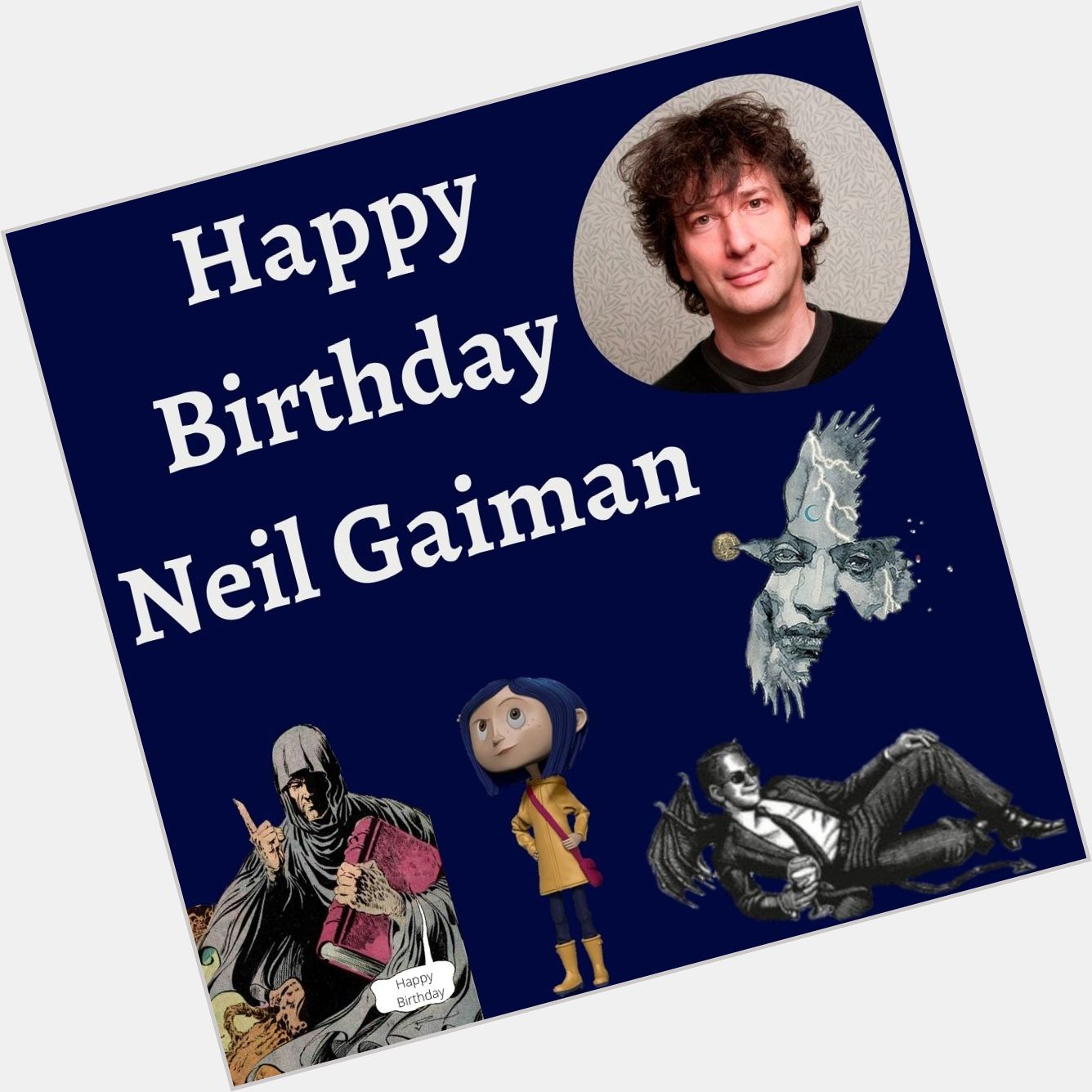 Happy Birthday Neil Gaiman!!     