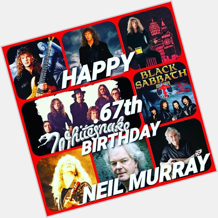 Happy 67th Birthday Neil Murray        