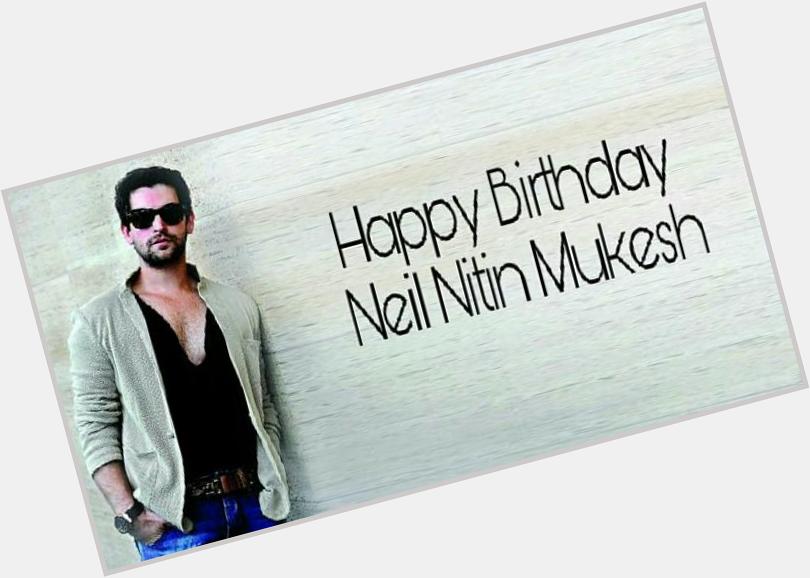 Here\s wishing the hansdsome actor Neil Nitin Mukesh, a very happy birthday! 