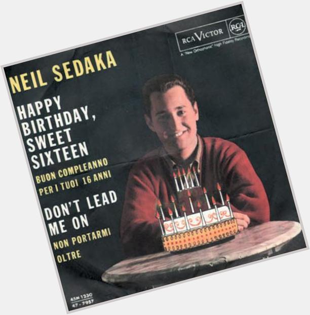 The No.13 Best Teen Song Of The Early is Neil Sedaka with \"Happy Birthday Sweet Sixteen\"  