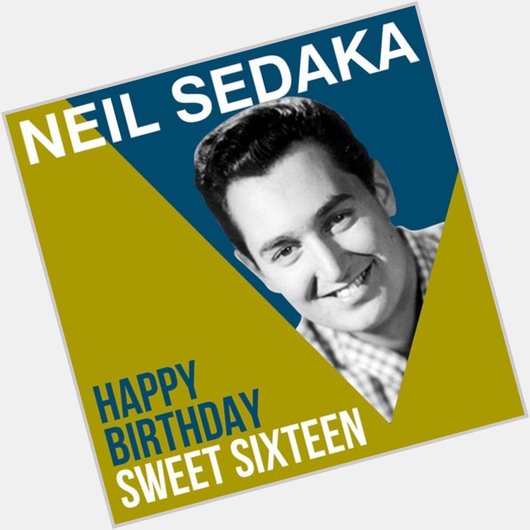  Neil Sedaka - Happy Birthday, Sweet Sixteen sur 