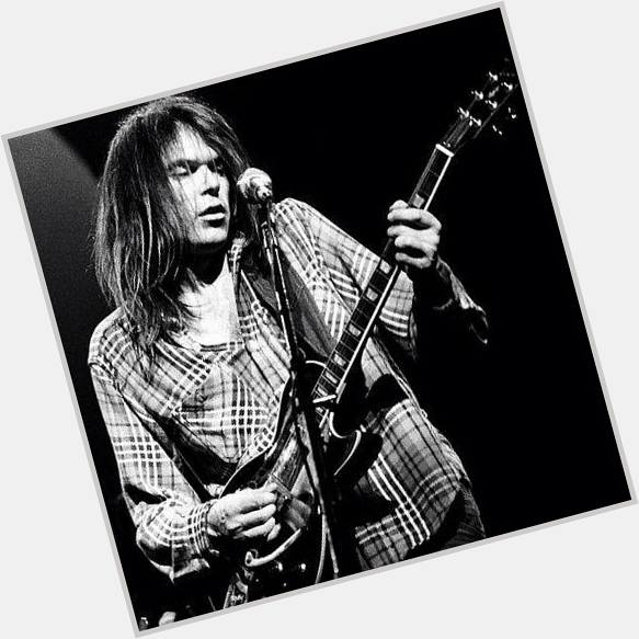 Happy Birthday Neil Young.  