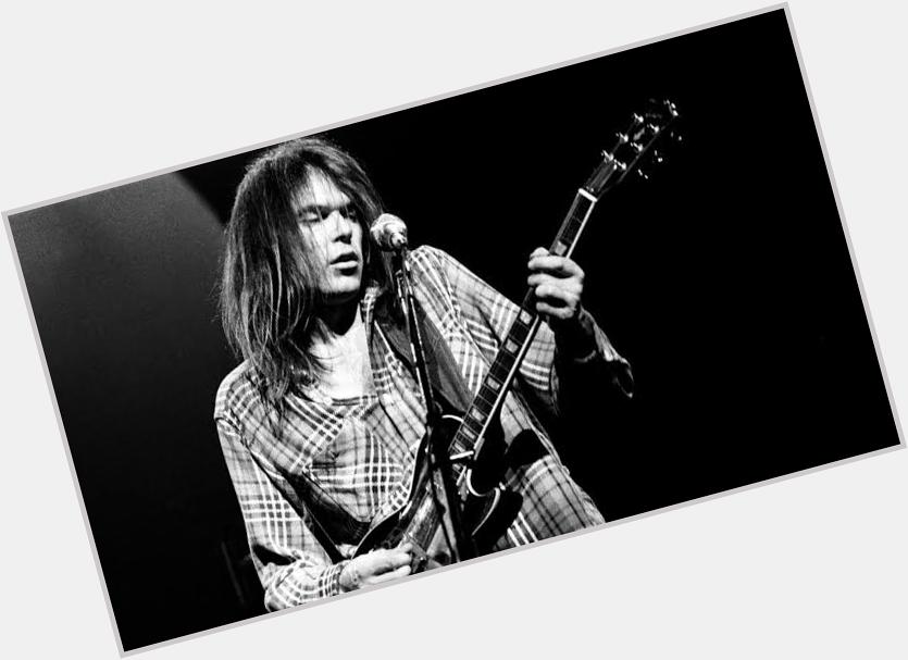 Old Man look at my life 72 & there is so much more -NEIL YOUNG is 72 today HAPPY BIRTHDAY NEIL! 