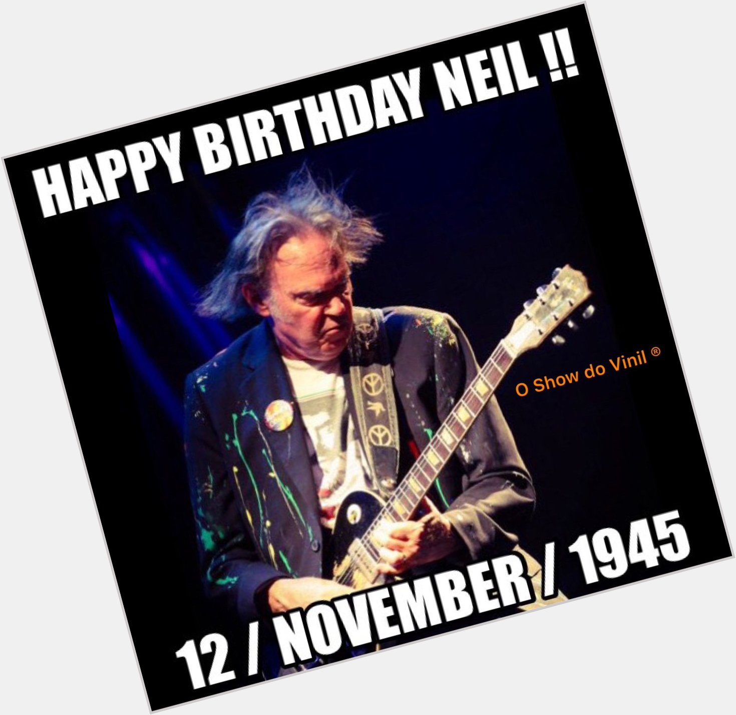 Hoje Neil Young está de aniversário!    Happy birthday man!!   