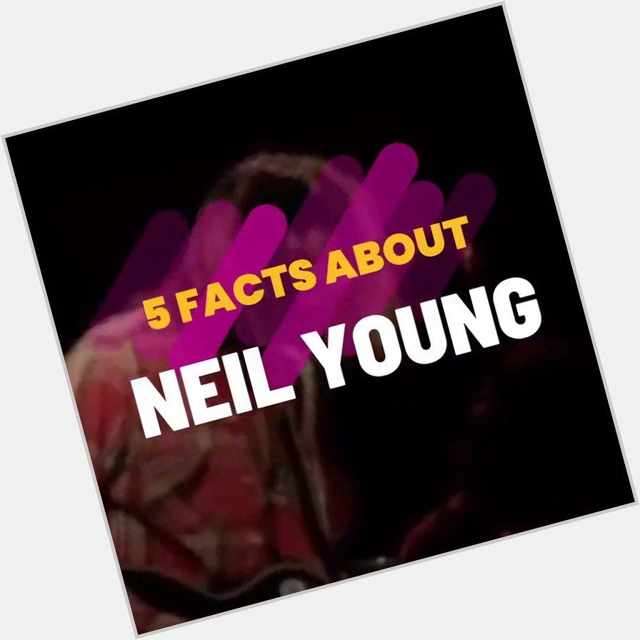 Happy 75th Birthday to a Canadian legend - Neil Young ( 