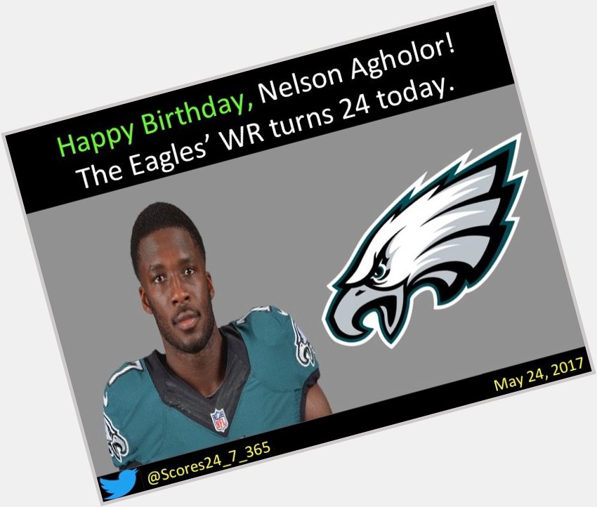  happy birthday Nelson Agholor! 