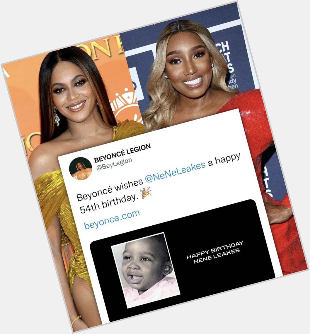 Beyoncé wishes Nene Leakes a happy birthday   