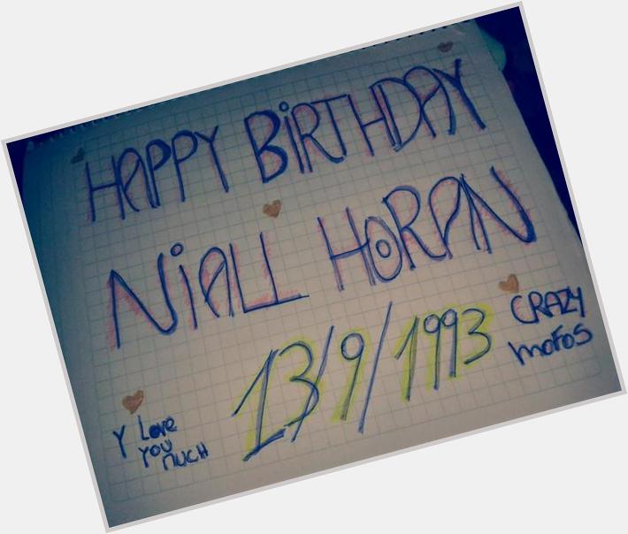  happy birthday niall horan y y love much.... yloveyou 