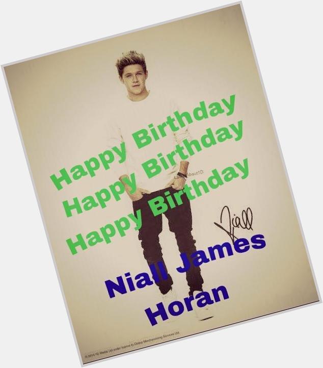 Happy Birthday Niall Horan the 21th may you always be successful in a career I will always support you 