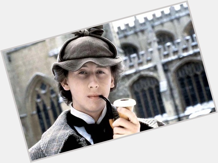 Happy birthday to Nicholas Rowe, my first movie Sherlock Holmes. 