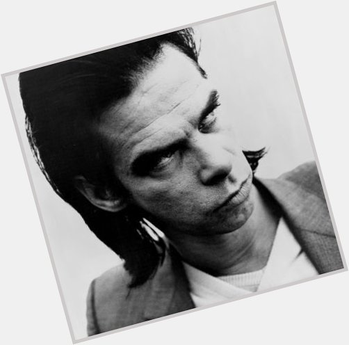 Happy 60th birthday to Nick Cave!      