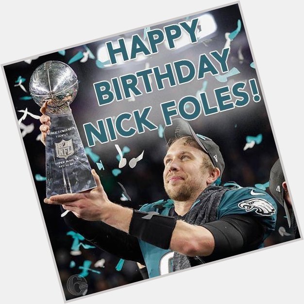 Happy 30th birthday Nick Foles!!! 
