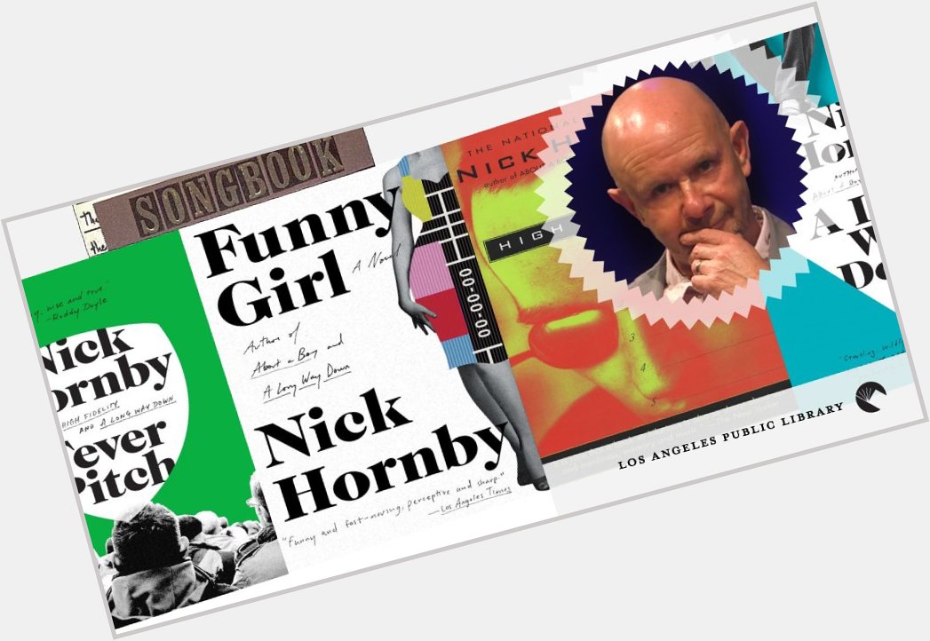 A Week to Remember: Happy Birthday, Nick Hornby!  