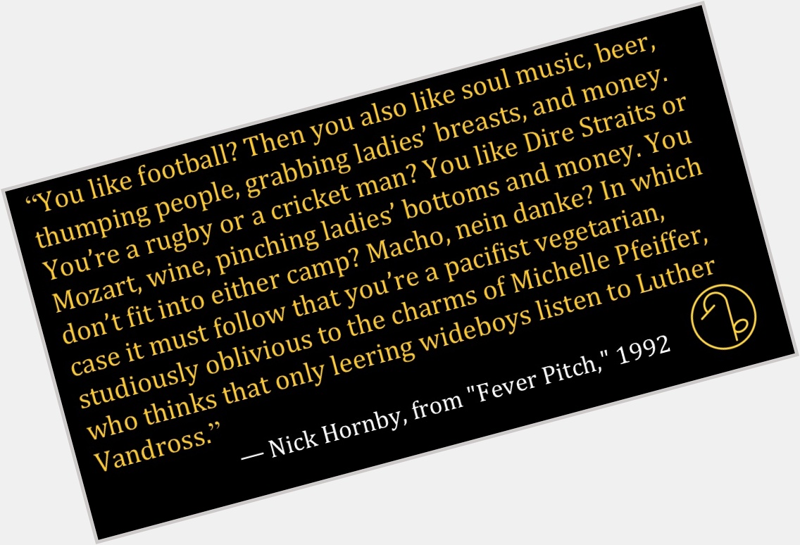 Happy Birthday English writer and lyricist Nick Hornby (April 17, 1957- ) 