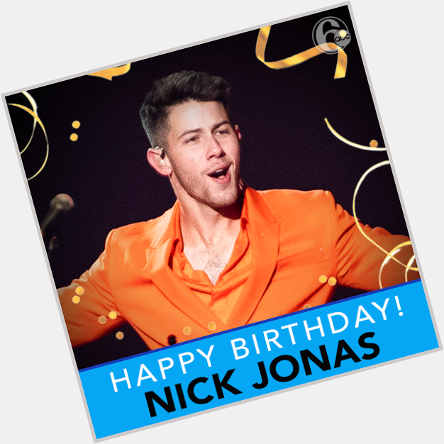 Happy Birthday Nick Jonas! Wishing you a \"Cool\" 27th birthday  