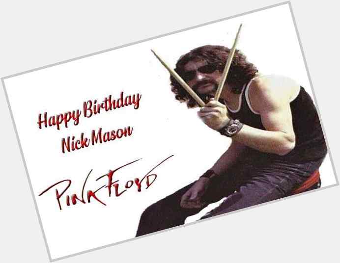 Happy Birthday Nick Mason   