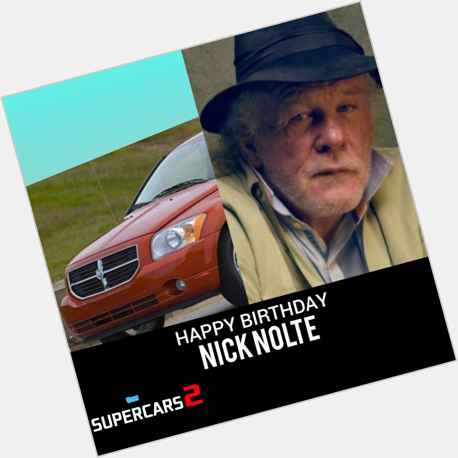 SUPERCARS 2 wish to say Happy Birthday to Nick Nolte .  