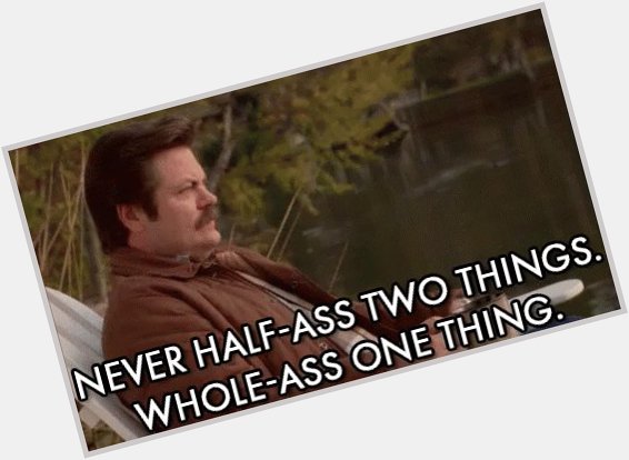 Happy Birthday Nick Offerman! What\s your favourite Ron Swanson quote? 