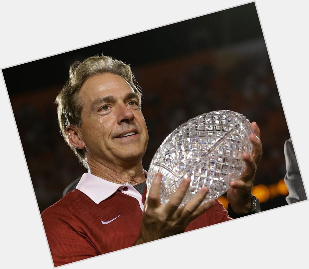 Happy birthday to the best coach there is Nick Saban        