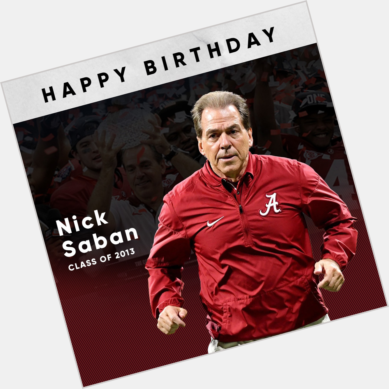 Happy 70th Birthday to Coach Nick Saban! 