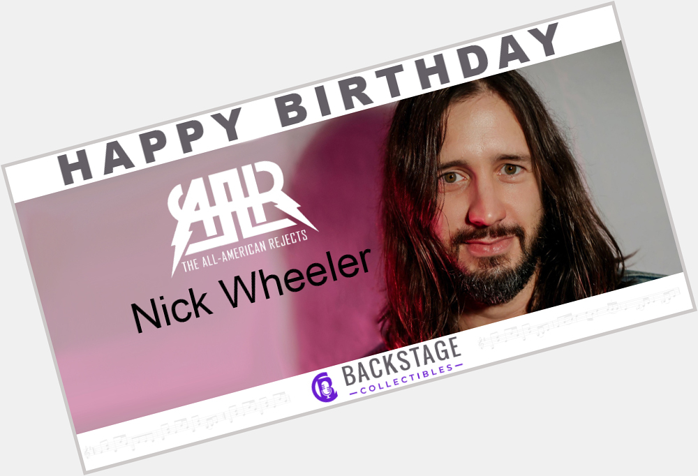 Happy birthday to Nick Wheeler of the All-American Rejects ( 