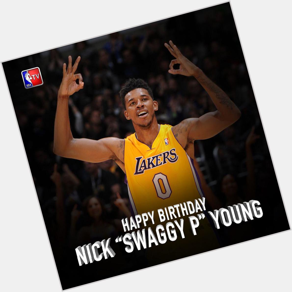 Fuck Nick Young. \" Join us in wishing a Happy Birthday! 