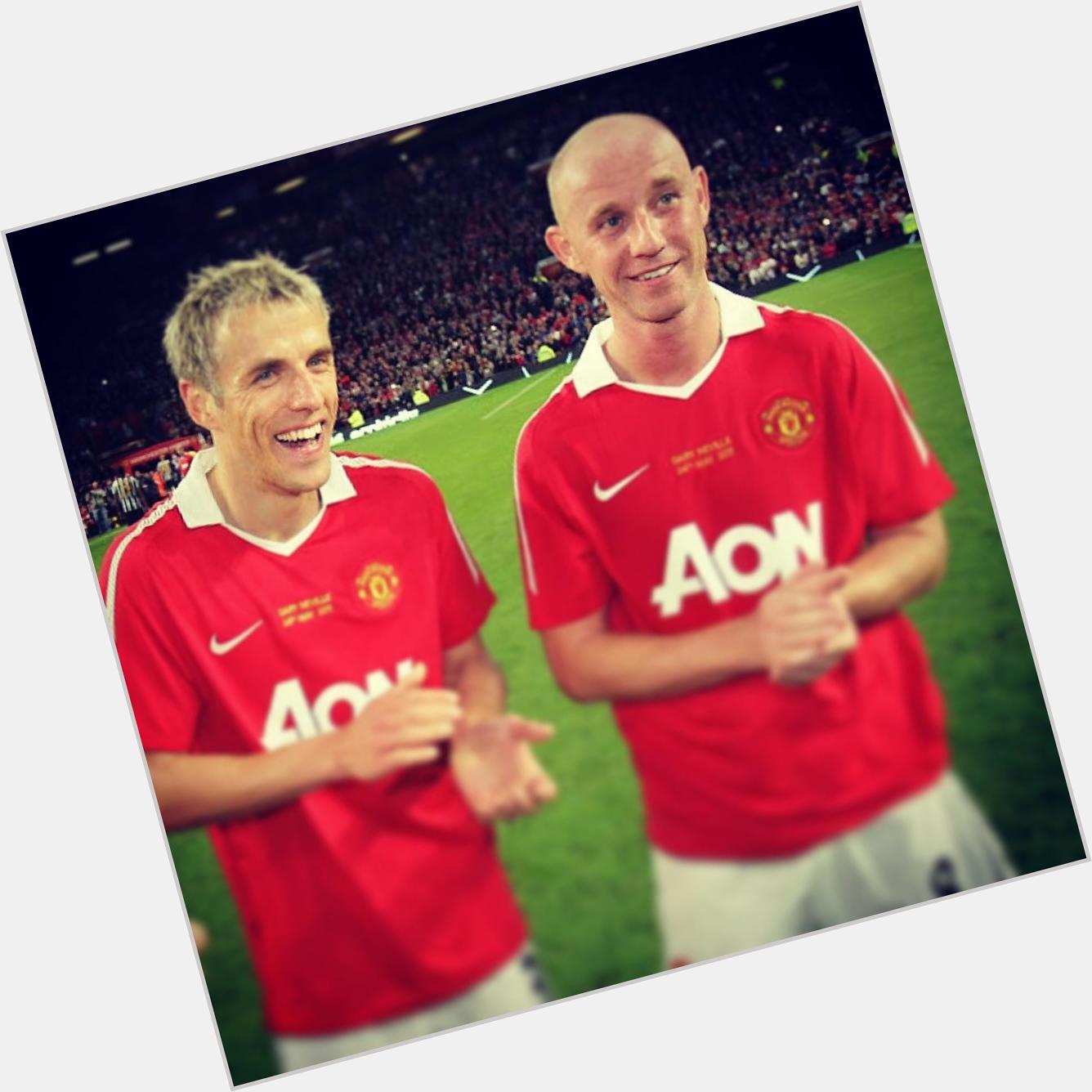 Happy Birthday to Phil Neville and Nicky Butt . 