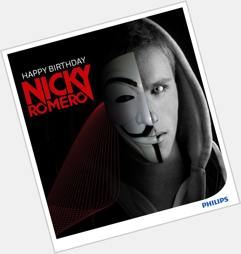 \" Wishing the 25 year old DJ/Producer Nicky Romero a very Happy Birthday. if you love Nicky! 