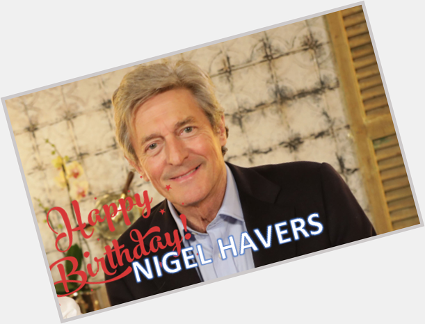 Wishing Nigel Havers a very happy birthday 