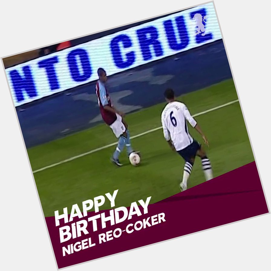 Today we\re saying happy birthday to Nigel Reo-Coker, who made 102 appearances in the claret & blue  