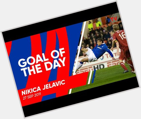   GOAL OF THE DAY | Nikica Jelavi v Kilmarnock Happy Birthday, Nikica. 