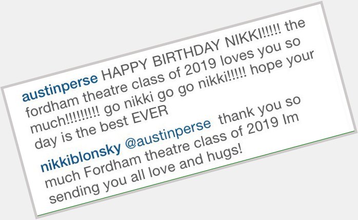 HAIRSPRAY\S NIKKI BLONSKY COMMENTED ME BACK!!! Surprised and honored. happy birthday nikki. thank you for everything 